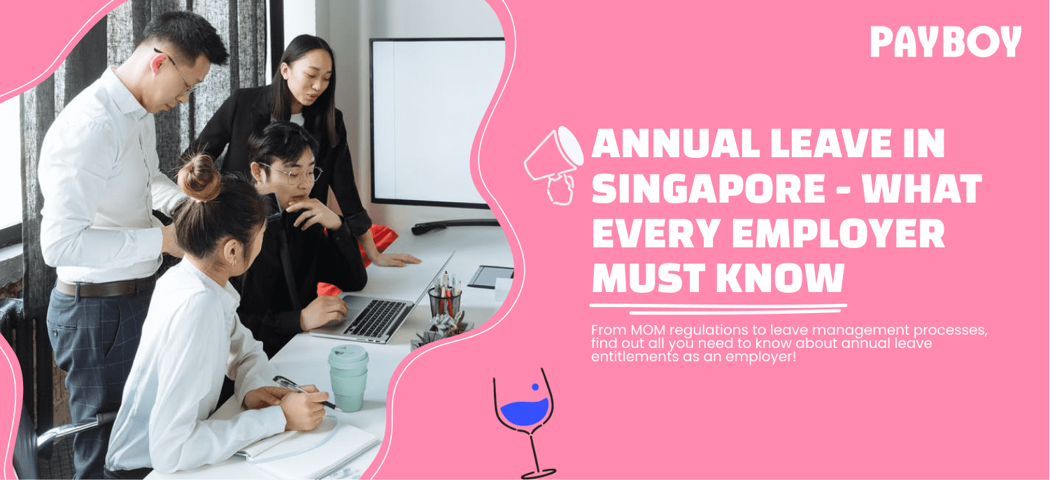 annual-leave-in-singapore-what-every-employer-must-know-payboy