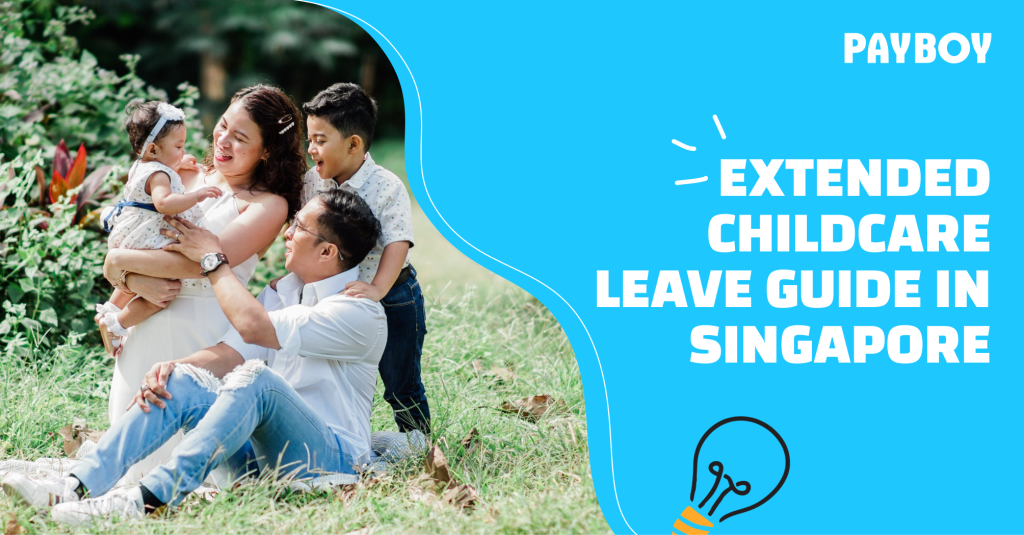 Extended childcare leave guide in Singapore Payboy