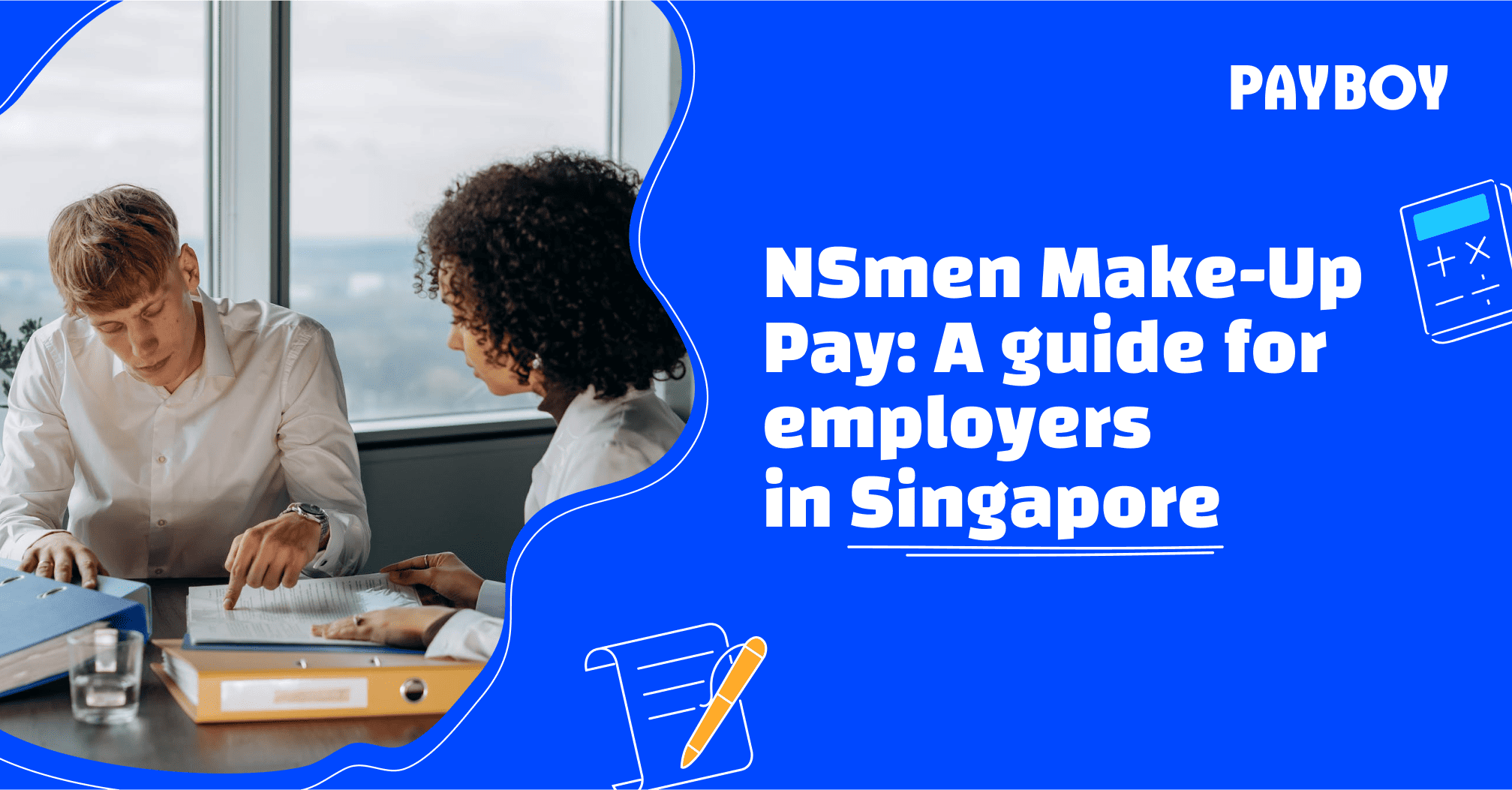 NSmen Make-Up Pay: A guide for employers in Singapore  Payboy