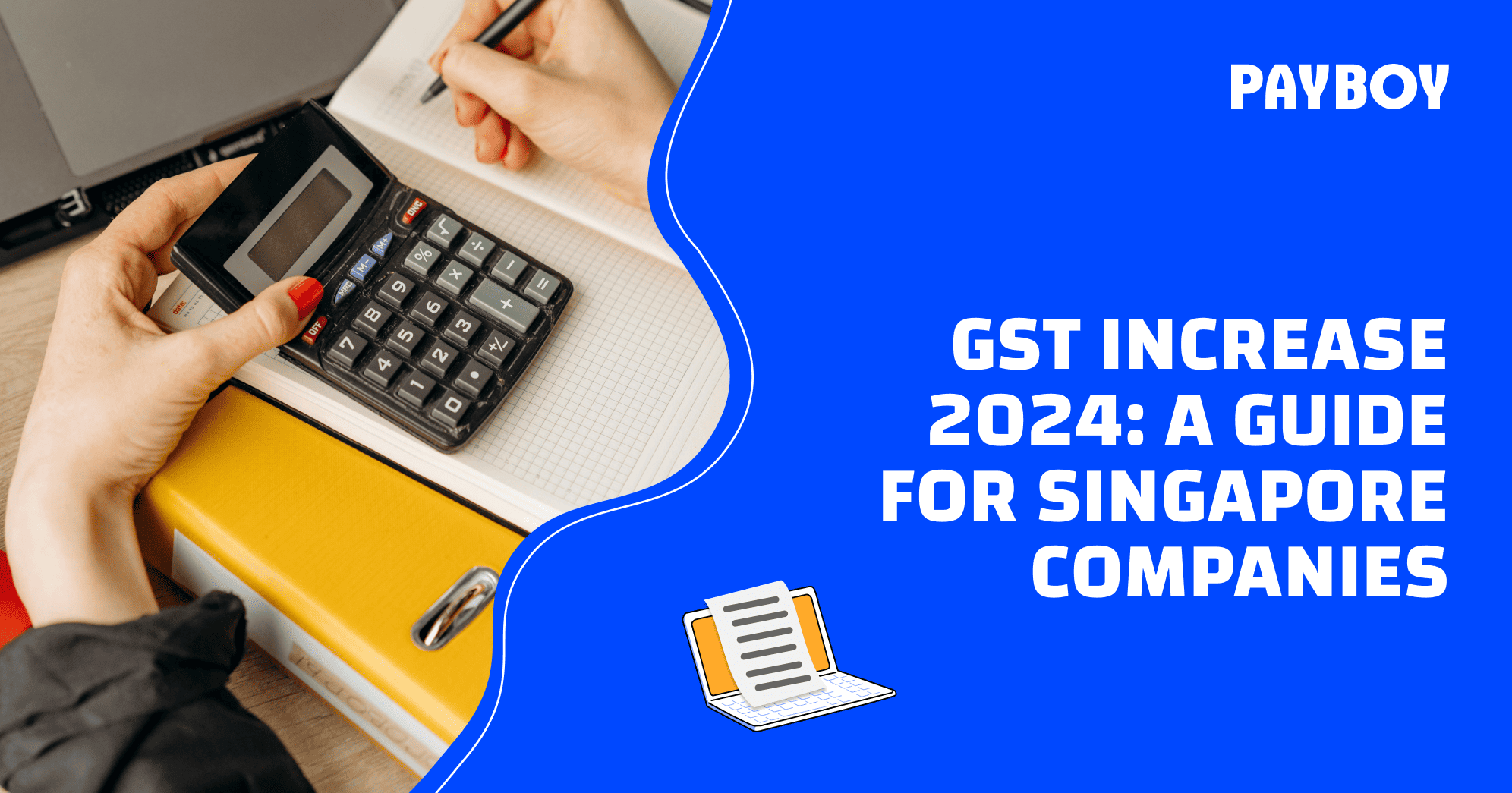 GST Increase 2024: A Guide for Singapore Companies | Payboy