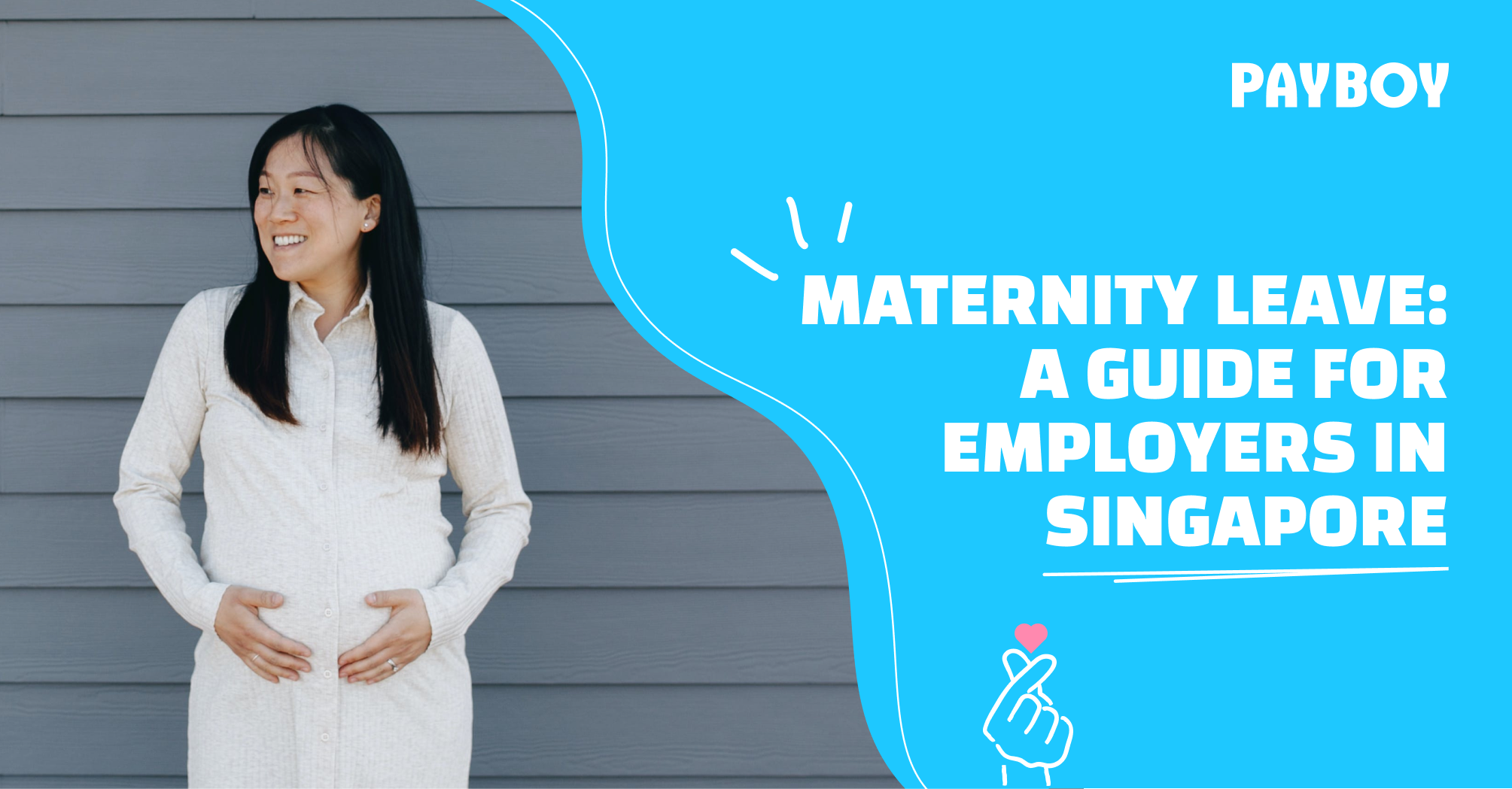 maternity-leave-a-guide-for-employers-in-singapore-payboy