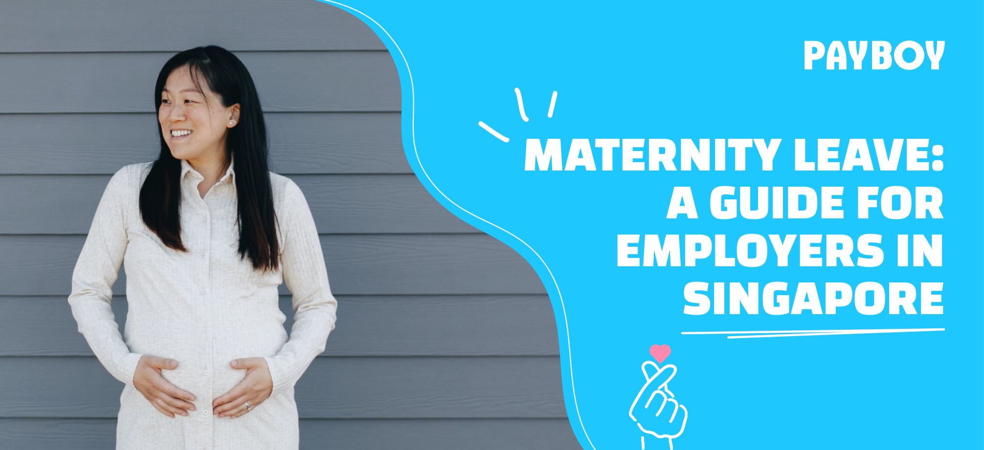 maternity-leave-a-guide-for-employers-in-singapore-payboy