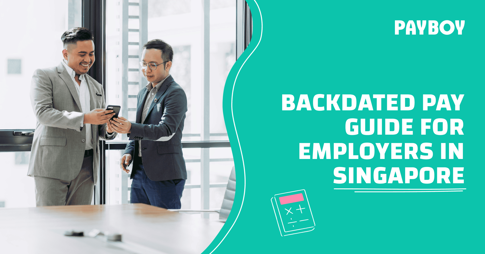 Backdated pay guide for employers in Singapore | Payboy