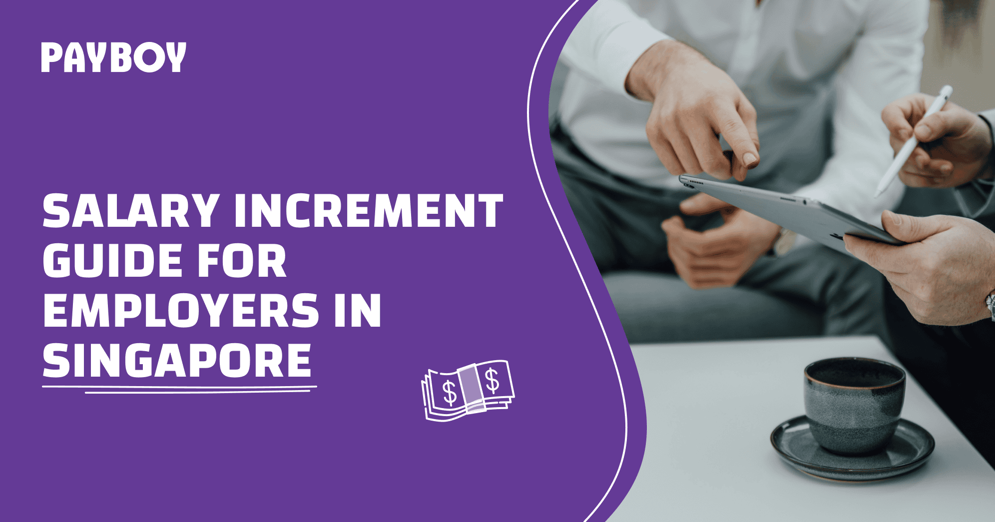 Salary Increment Guide for Employers in Singapore | Payboy